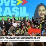 Governo lança oficialmente o “Move Brasil Táxi e Aplicativo”; veja como participar do programa de financiamento para taxistas lançamento do programa Move Brasil Táxi e Aplicativo